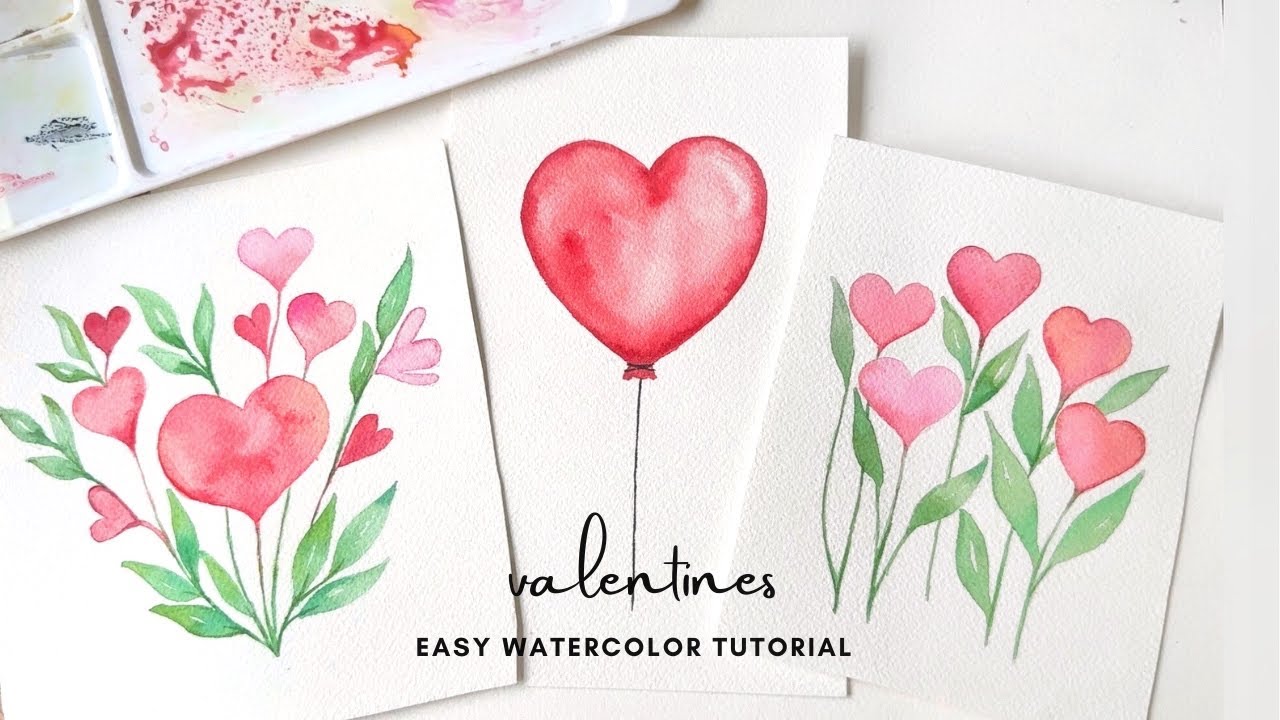 Easy Watercolor Valentine’s tutorial - beginner