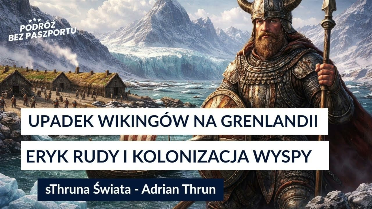 Dlaczego nordycka Grenlandia upadła? Dzieje wyspy, analiza historyczna | sThruna świata