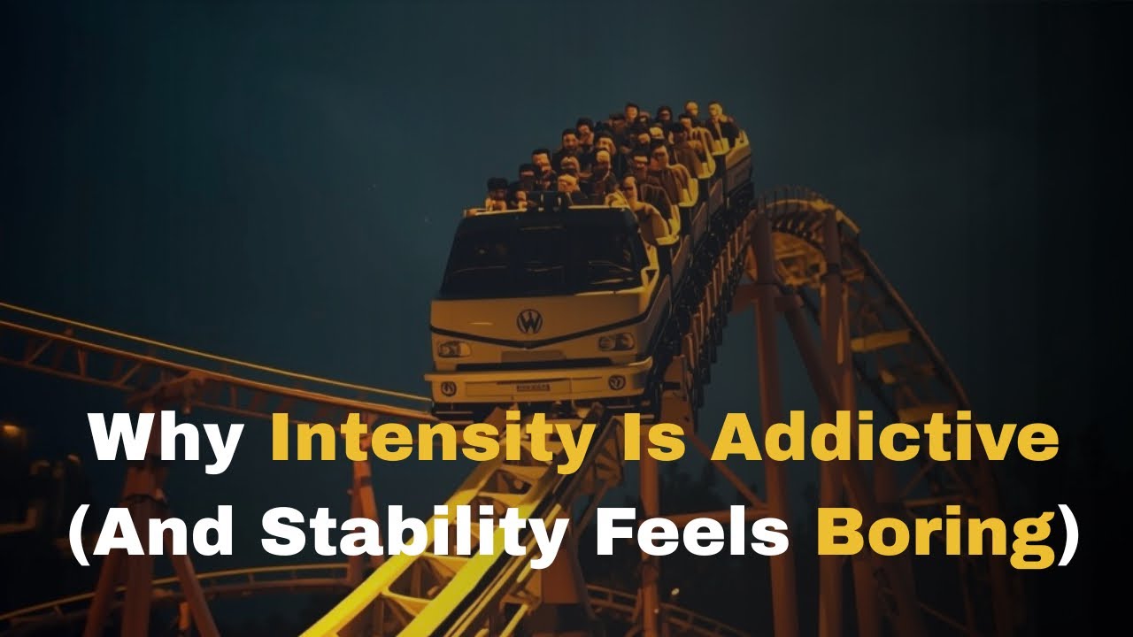 Why Intensity Is Addictive (And Stability Feels Boring)