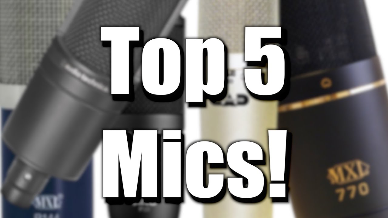 Top 5 Studio Mic's Under $100