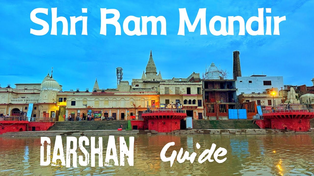 Ram Mandir Overview - An Ultimate Guide: Darshan, Booking, Timing and More॥