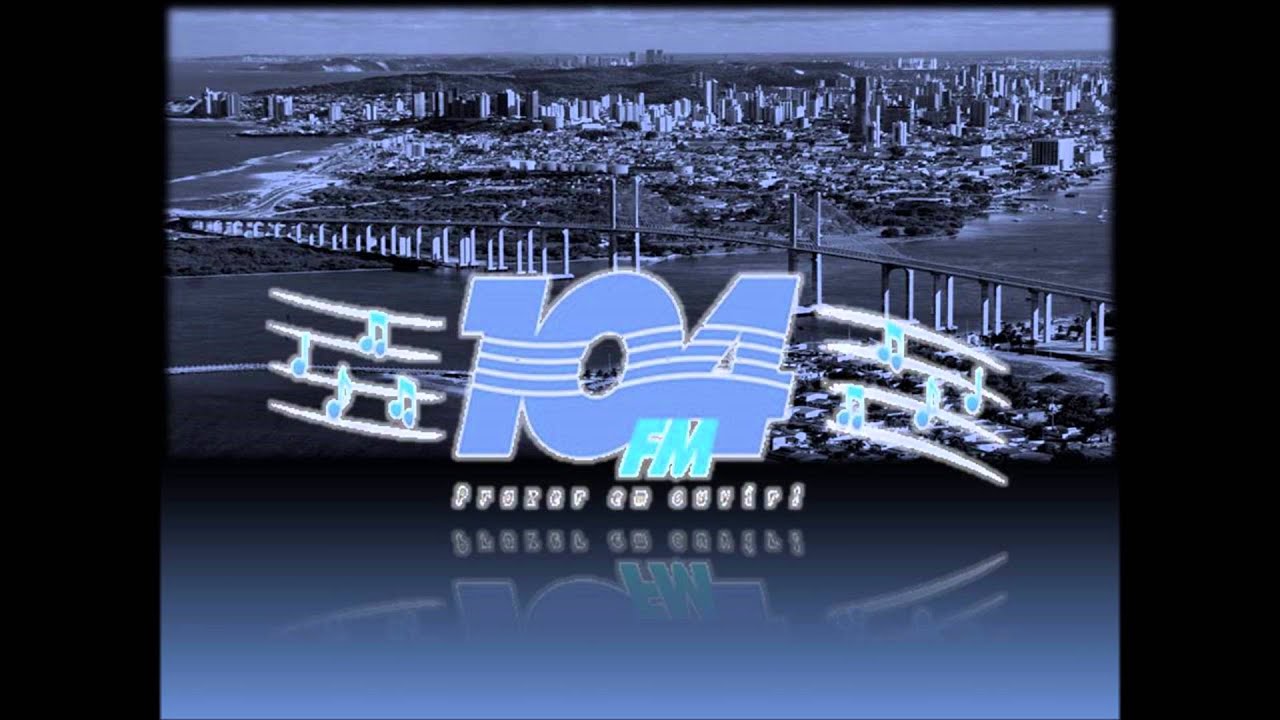 Prefixo - 104 FM - 104,7 MHz - Parnamirim-Natal/RN