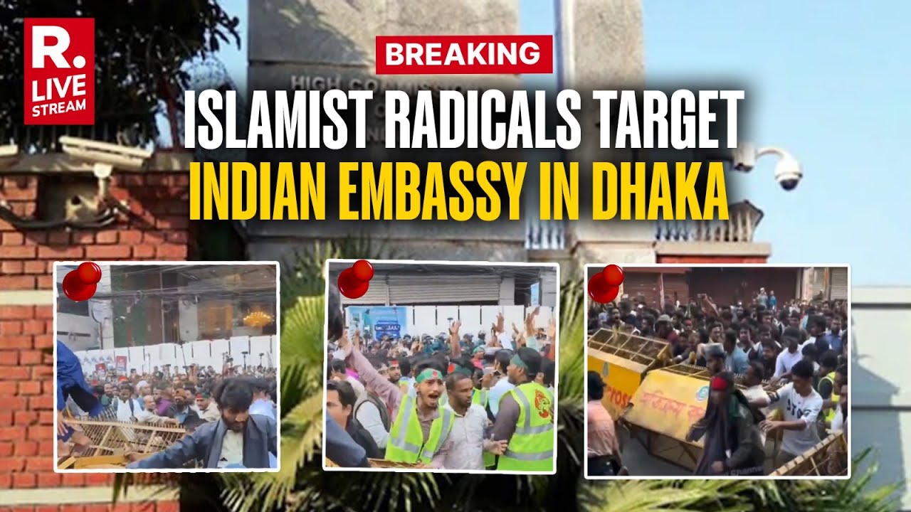 Islamist Radicals Target Indian Embassy In Dhaka LIVE | High Alert In Bangladesh | Republic TV