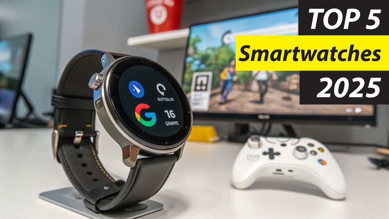 Top5 Best Smartwatches in 2025