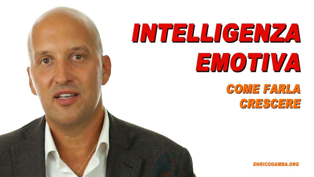 Intelligenza emotiva (come farla crescere)