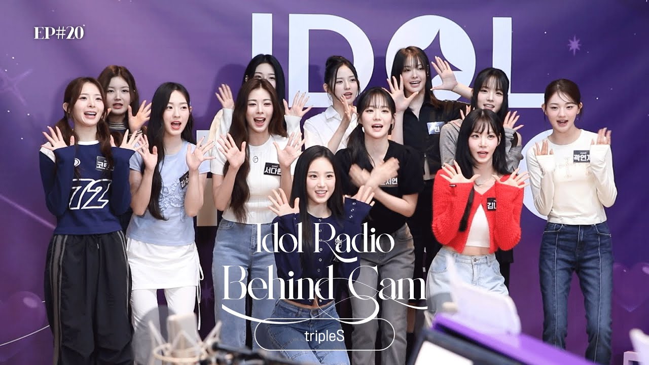 (ENG) 동방예의지국의 절대 죽지 않는 소녀들💗| tripleS | 아이돌 라디오 비하인드(IDOL RADIO BEHIND) EP#20