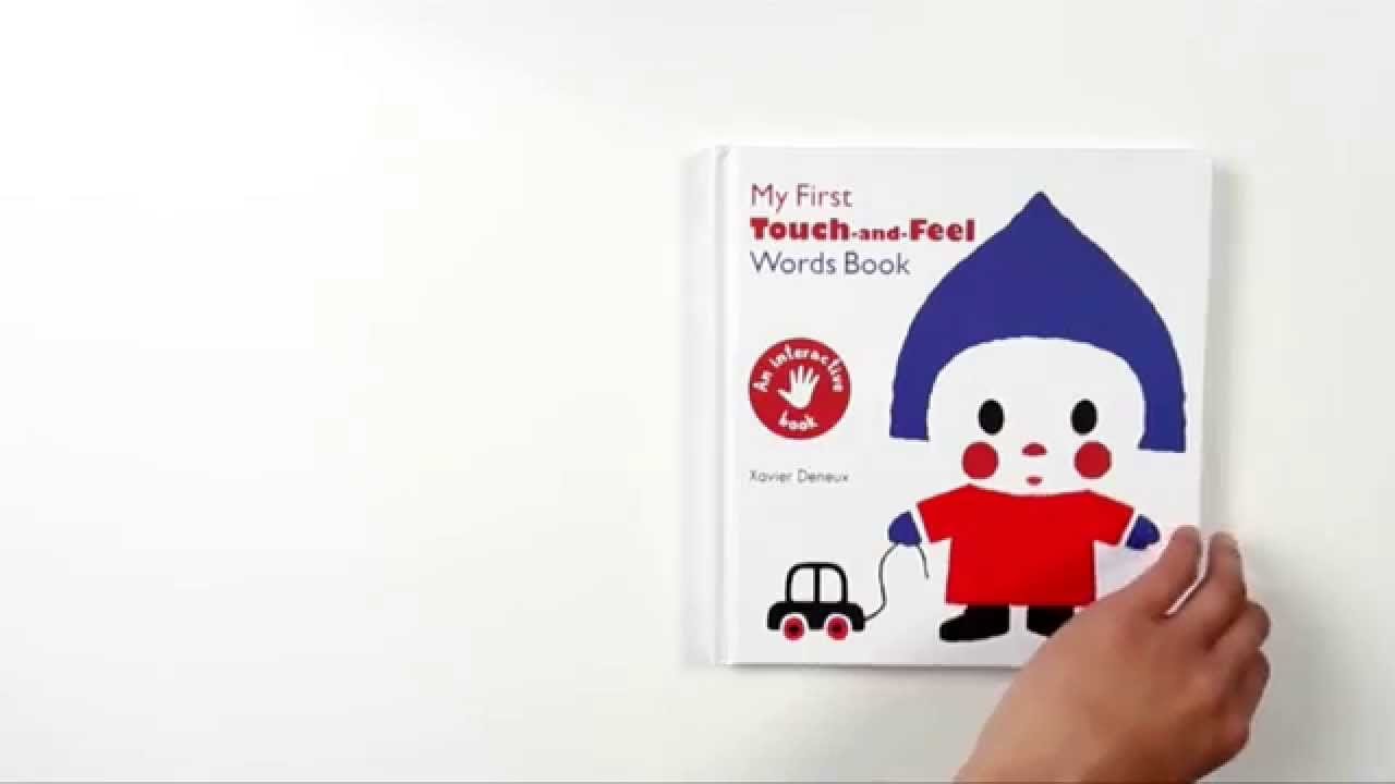 My First Touch and Feel Words Book by Xavier Deneux