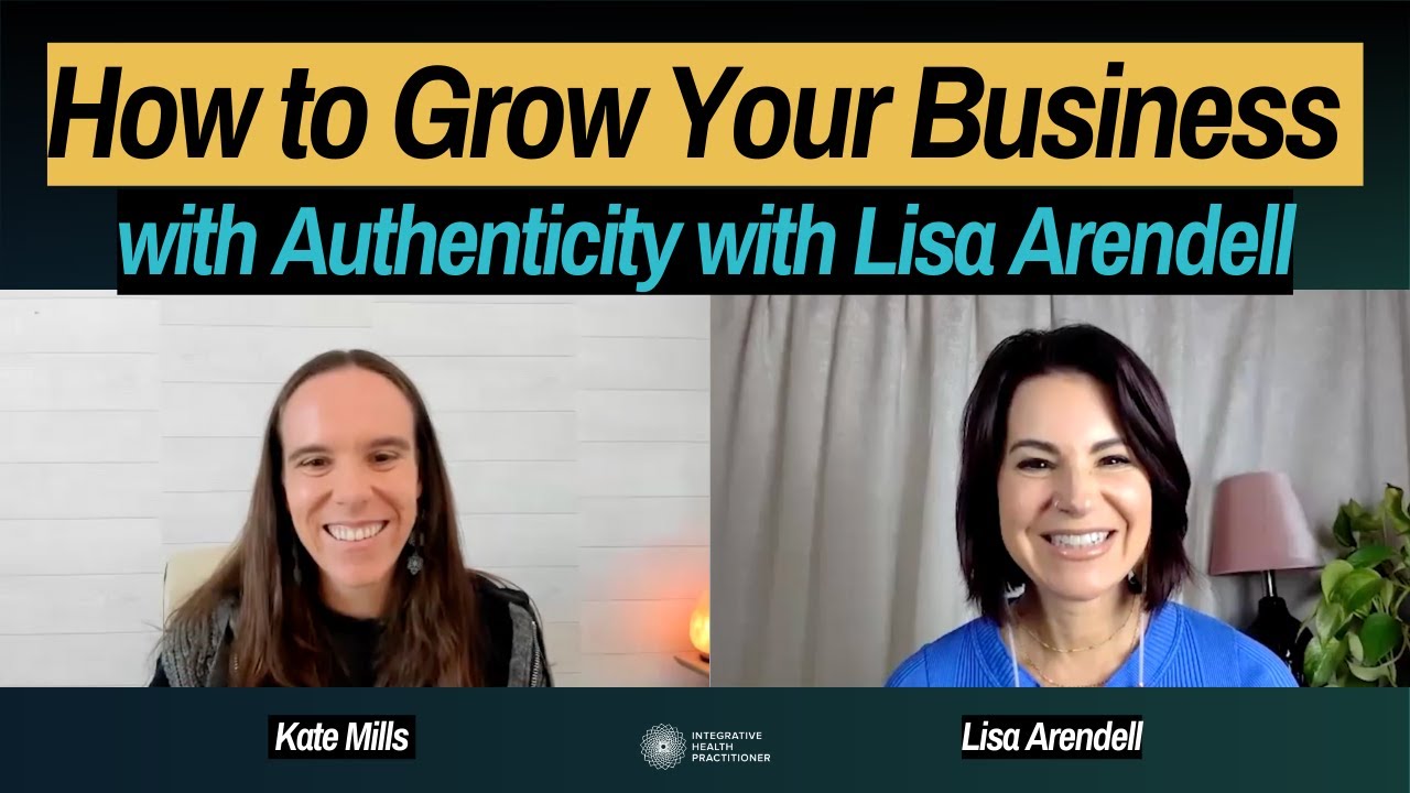 How to Grow Your Business with Authenticity with Lisa Arendell