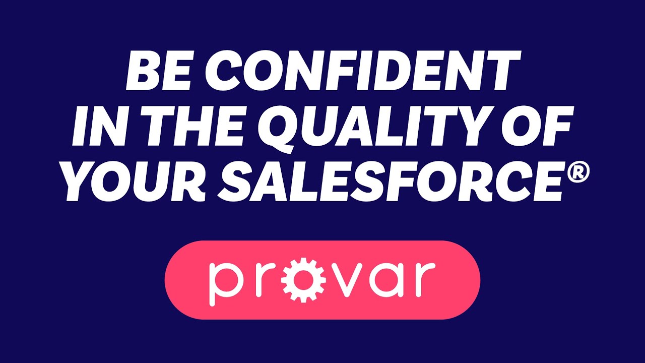 Provar &mdash; комплексное решение для автоматизации тестирования, разработанное для Salesforce.
