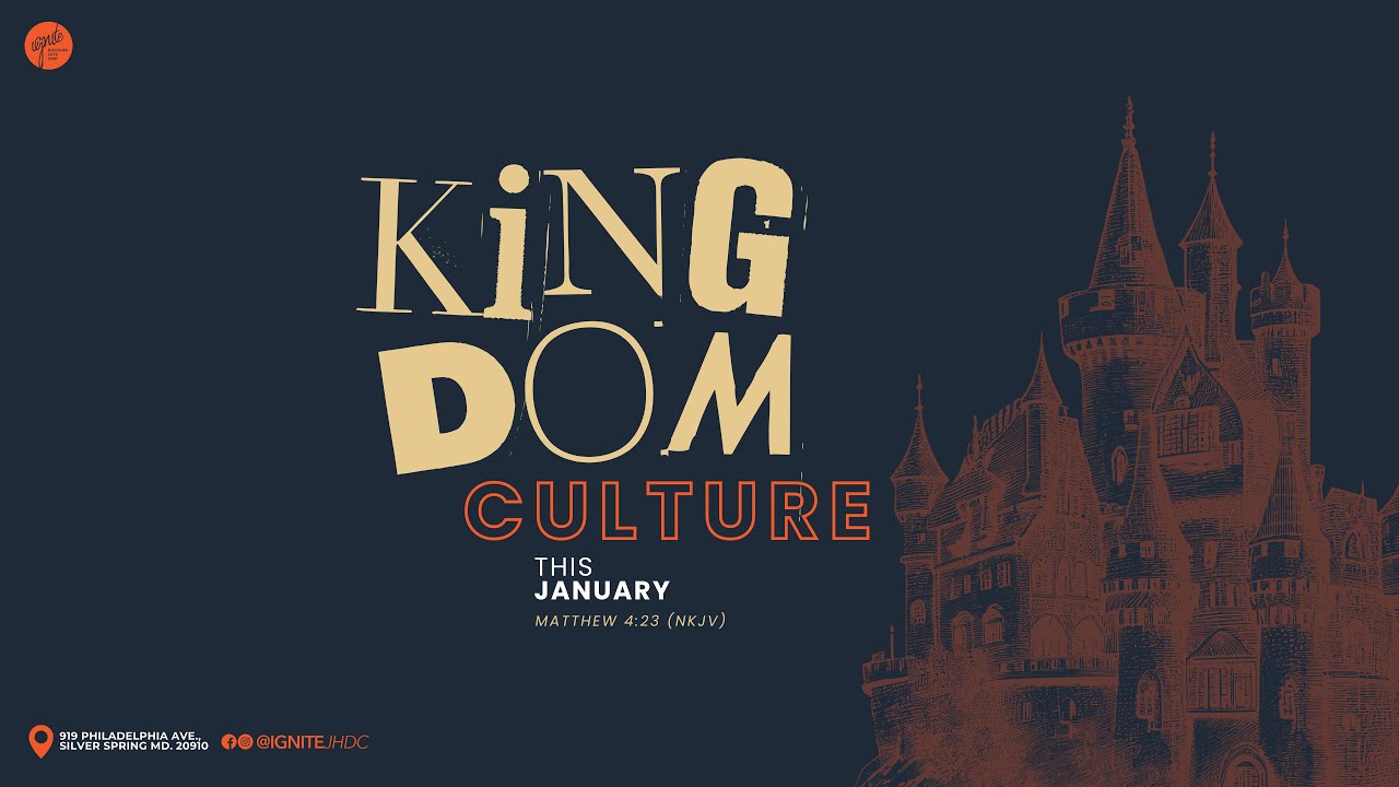 Kingdom Culture | Series Continued