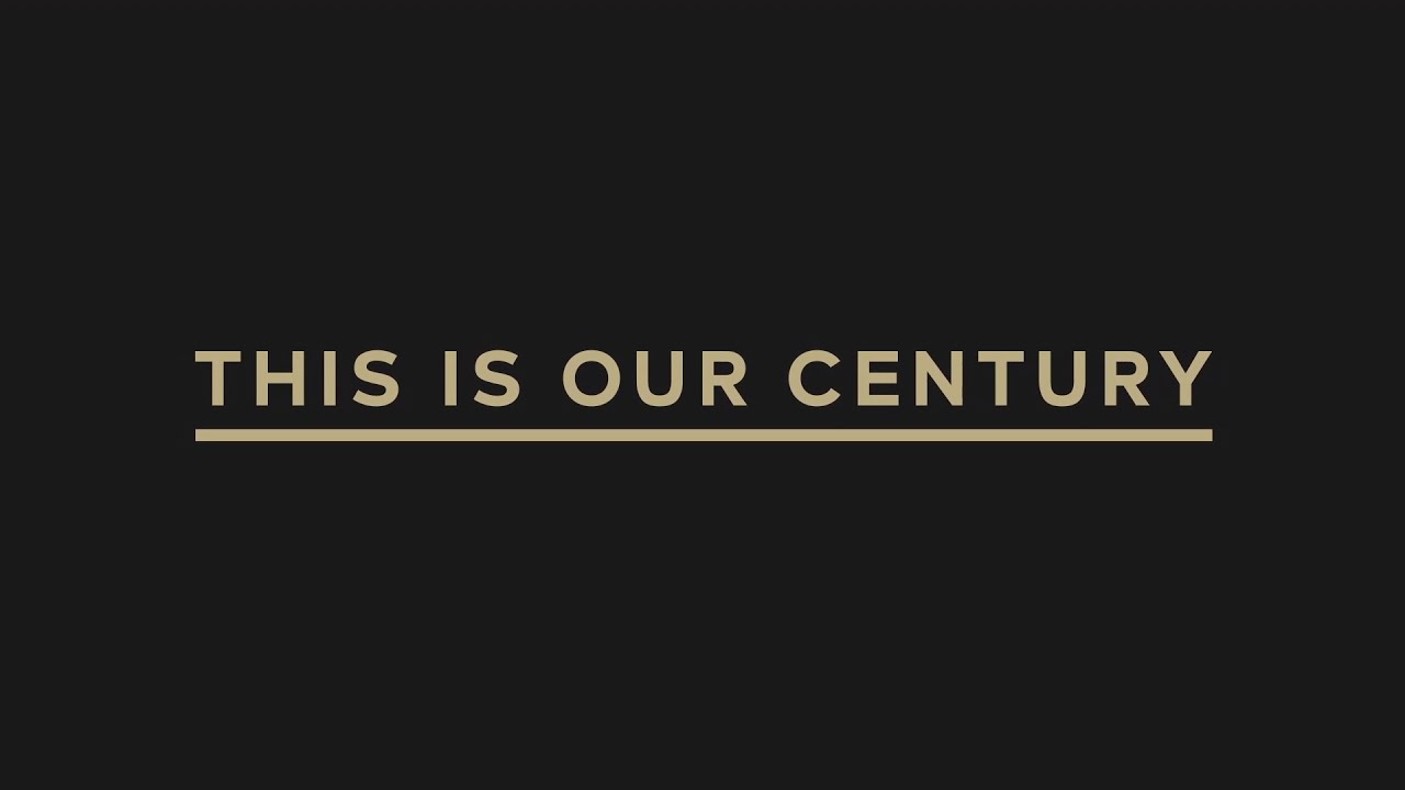 CENTURY 21&reg; | Introducing This Is Our Century