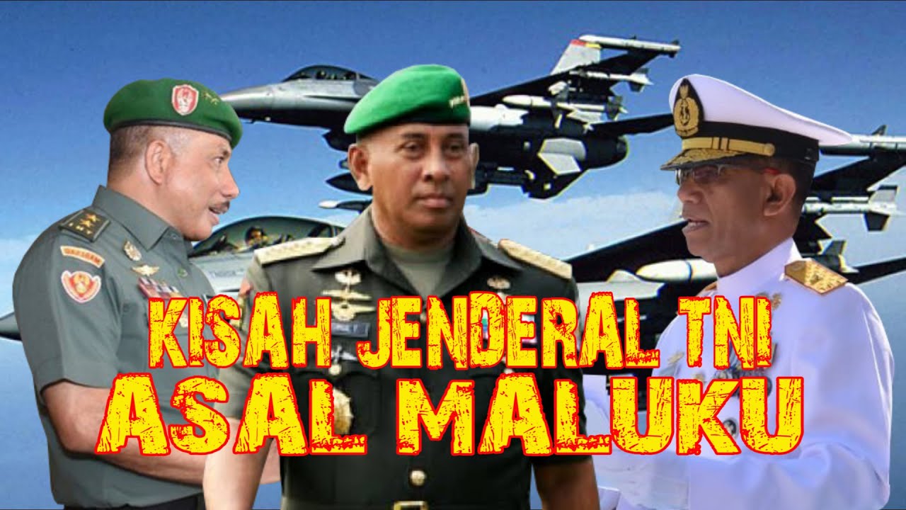 KISAH JENDERAL TNI ASAL MALUKU