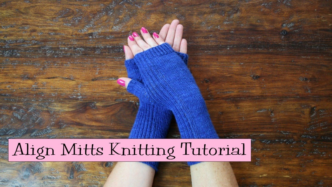Align Mitts Knitting Tutorial