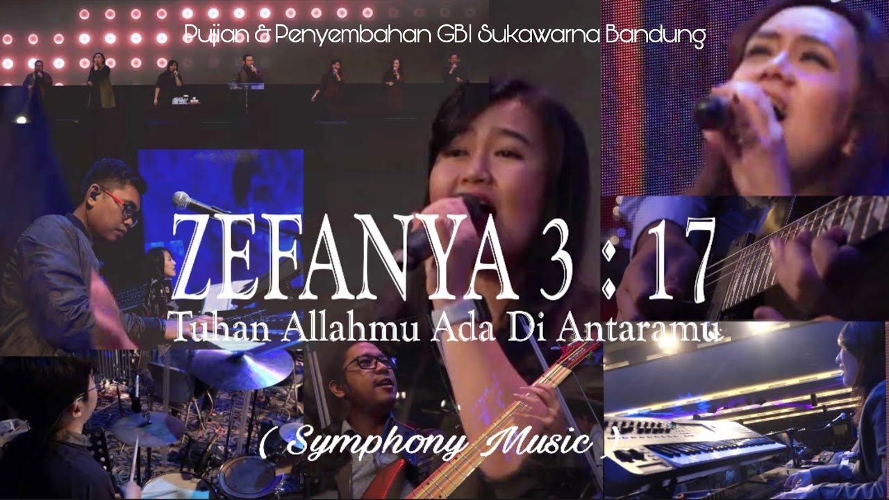 Zefanya 3:17 | Tuhan Allahmu Ada Di Antaramu ( Symphony Music - Kemuliaan Tuhan )
