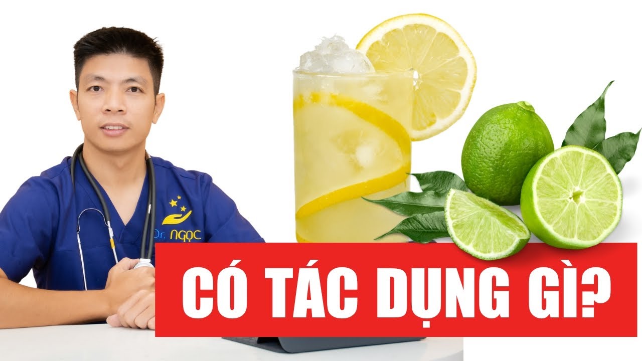 Uống nước chanh có tác dụng gì? - 5 lợi ích sẽ khiến bạn bất ngờ | Dr Ngọc
