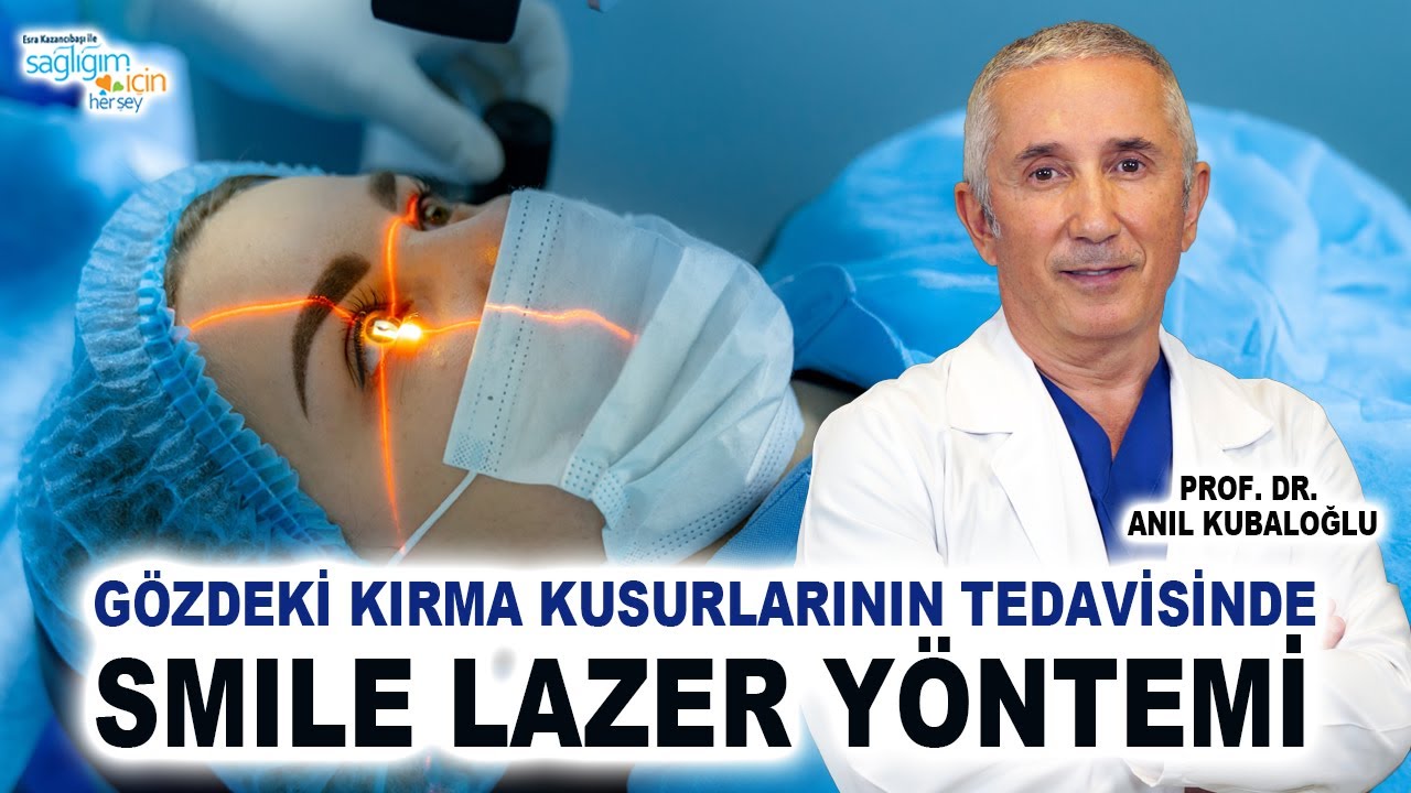 Gözdeki Kırma Kusurlarının Tedavisinde Smile Lazer Yöntemi