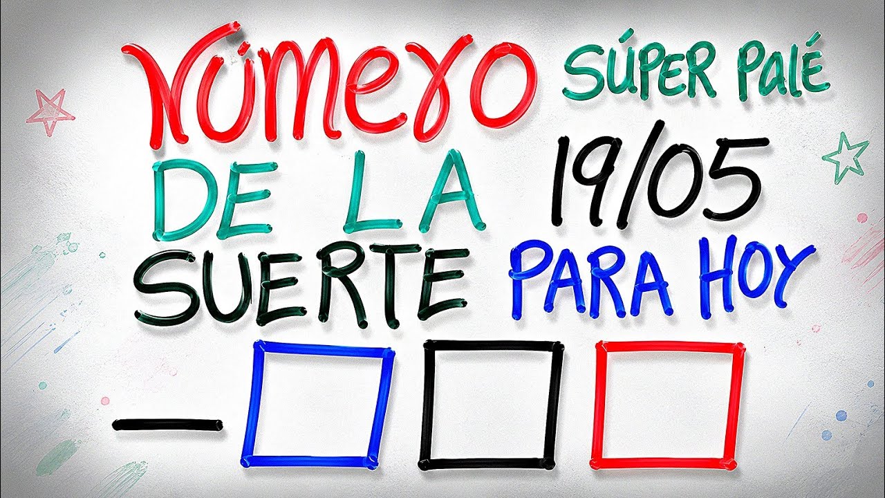 N&Uacute;MERO DE LA SUERTE PARA HOY MARTES 19 DE MAYO 2026 🔮 (&iexcl;No te lo pierdas!)