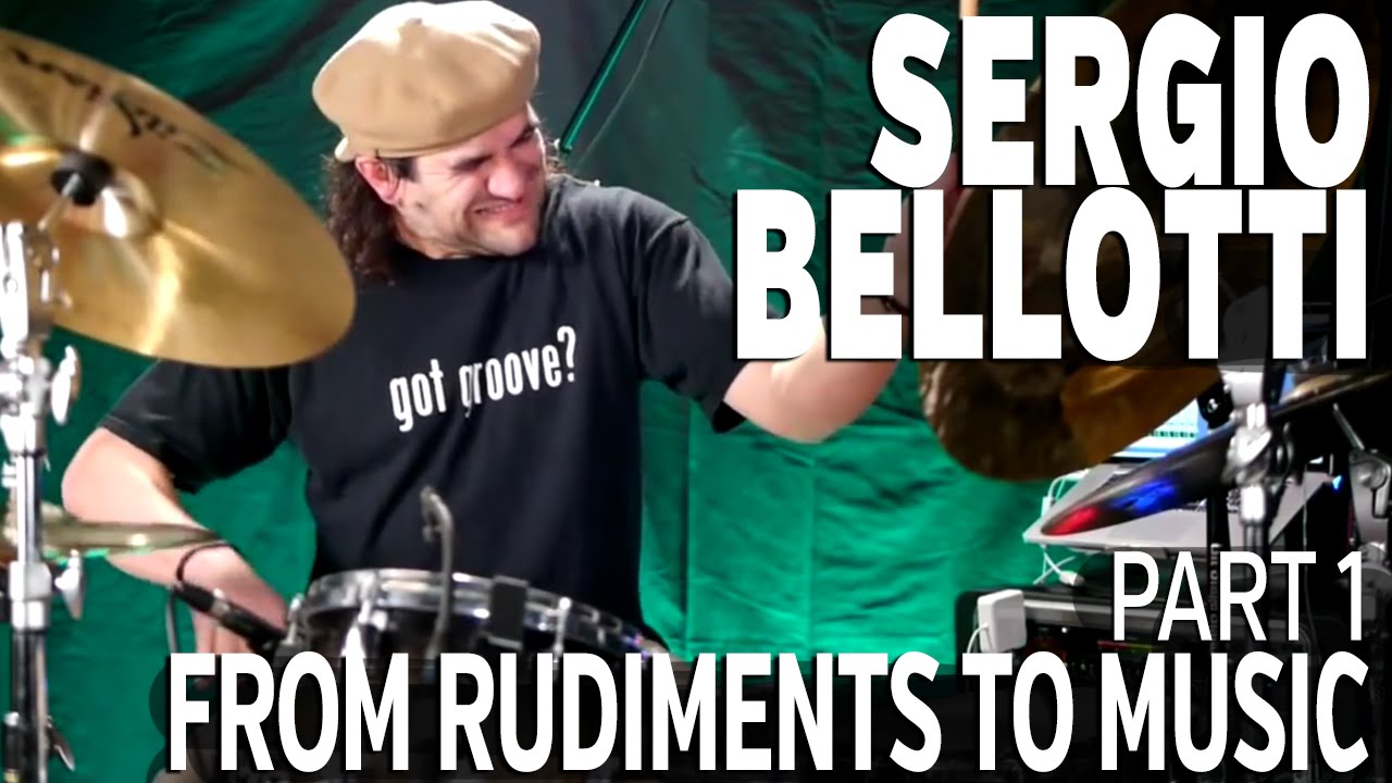 Sergio Bellotti: From Rudiments to Music - Part 1