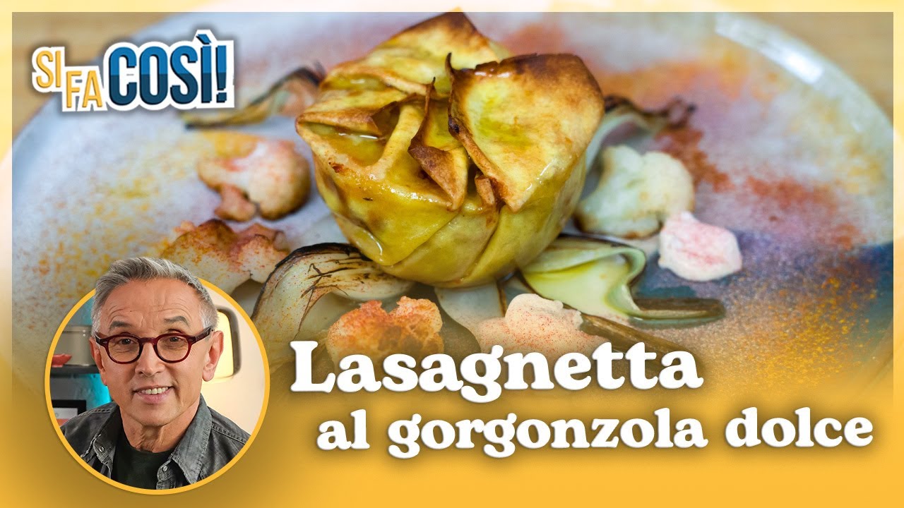 Lasagnetta con gorgonzola dolce - Si fa così | Chef BRUNO BARBIERI