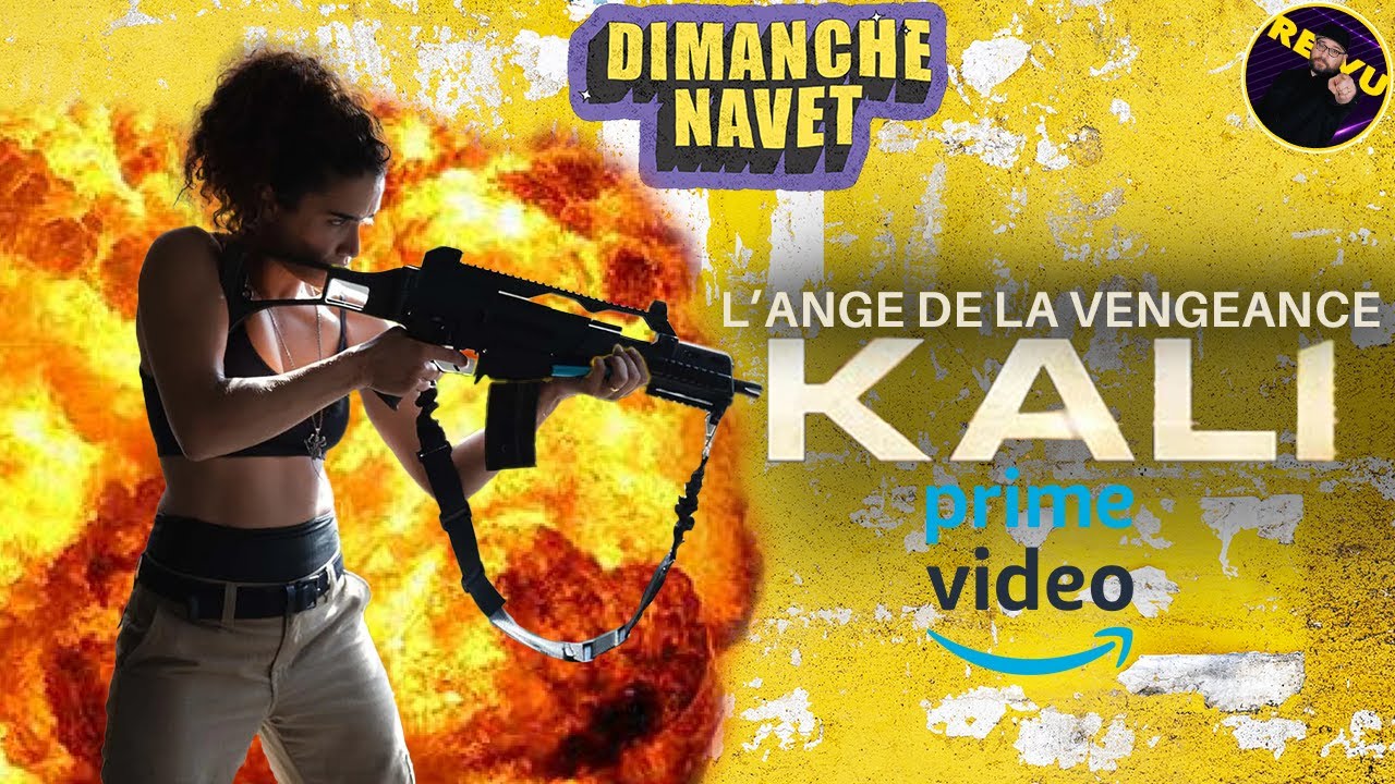 Kali (2024) Navet Français pour célébrer les Français !!!