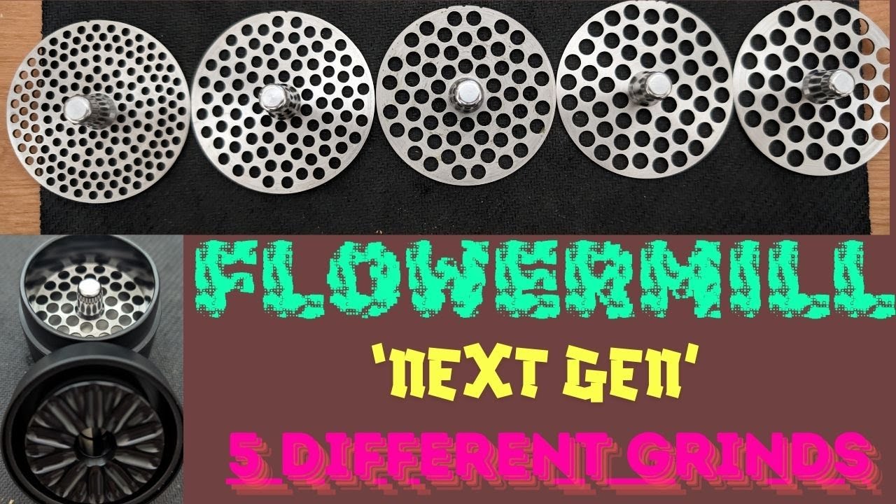 FLOWERMILL - FIVE Different Mill Plates.....AND WHAT THEY PRODUCE! | All 5 FLOWERMILL Plates used!