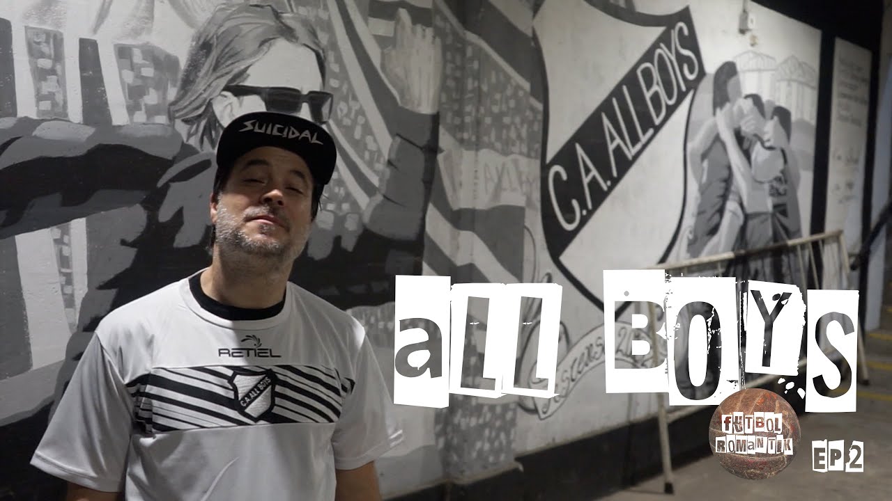 Futbol Romantik Ep2 - Javier Abeledo - All Boys