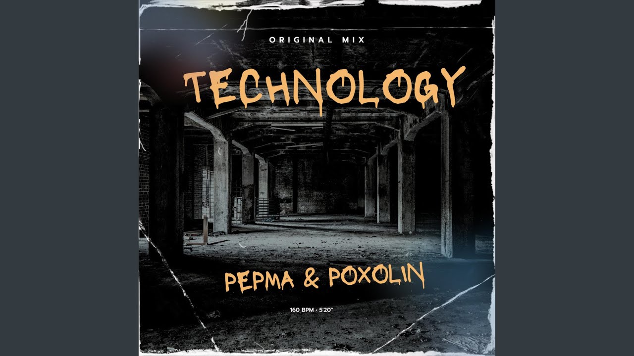 TECHNOLOGY (feat. Poxolin)