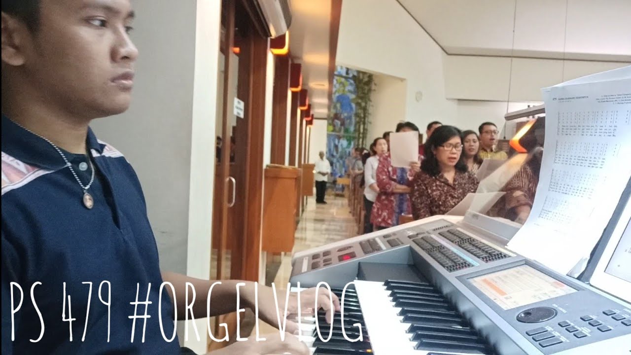 PS 479 - Hamba-Hambamu Berhimpun #OrgelVlog