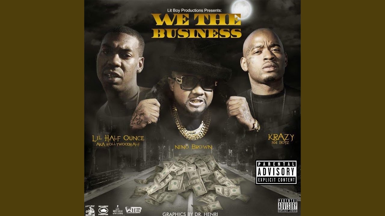 We the Business (feat. Krazy & Nino Brown)