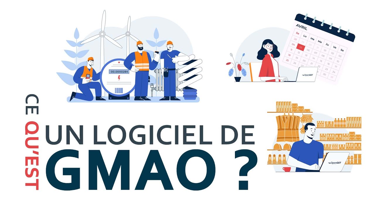 GMAO #2 - Qu'est-ce qu'un logiciel GMAO - Gestion de Maintenance Assistée par Ordinateur