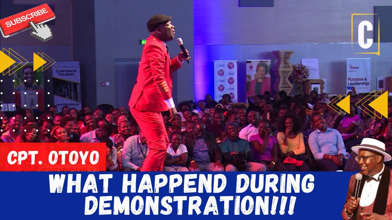WHAT HAPPEND during Demonstration? BY: CPT OTOYO