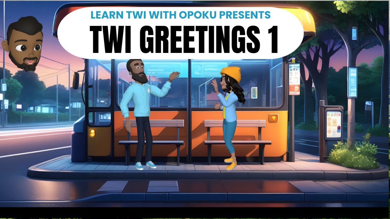 Twi Greetings - Among Adults
