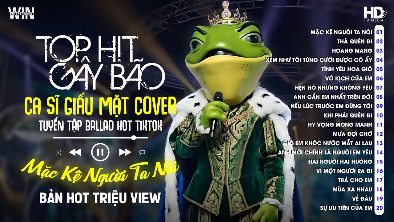 Tuyển Tập Top Ca Sĩ Giấu Mặt Cover - Mặc Kệ Người Ta Nói, Thà Quên Đi, Hoang Mang