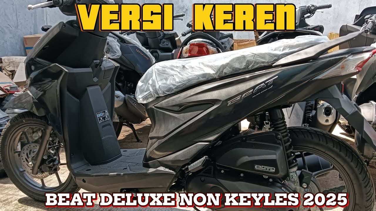 BEAT DELUXE NON KEYLES TERBARU 2025 💥 SEKEREN INI TAMPILANNYA FITUR YANG KAMU TUNGGU 
