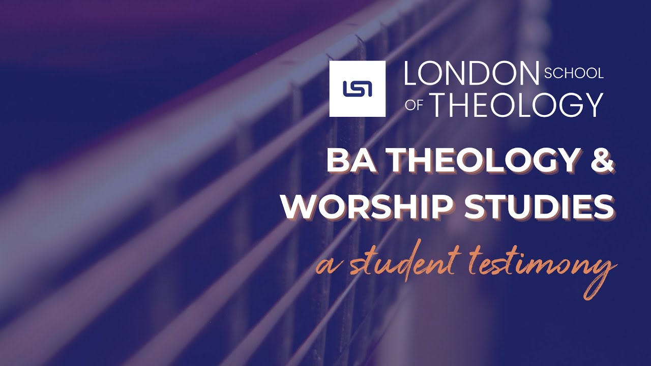 BA Theology & Worship Studies: A Student Testimony