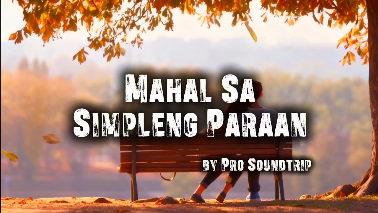 Pro Soundtrip - Mahal sa Simpleng Paraan | Love Song | OPM Original | Pop Ballad