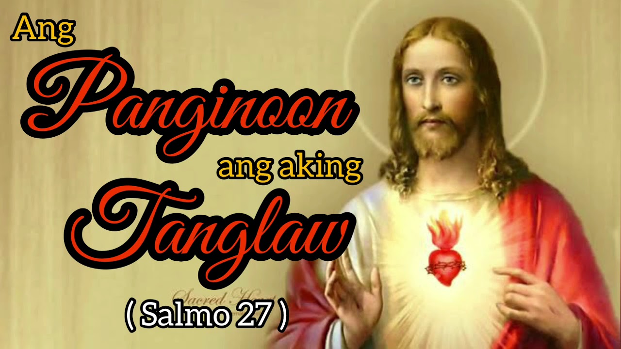 Ang Panginoon Ang Aking Tanglaw (Salmo27) with Lyrics
