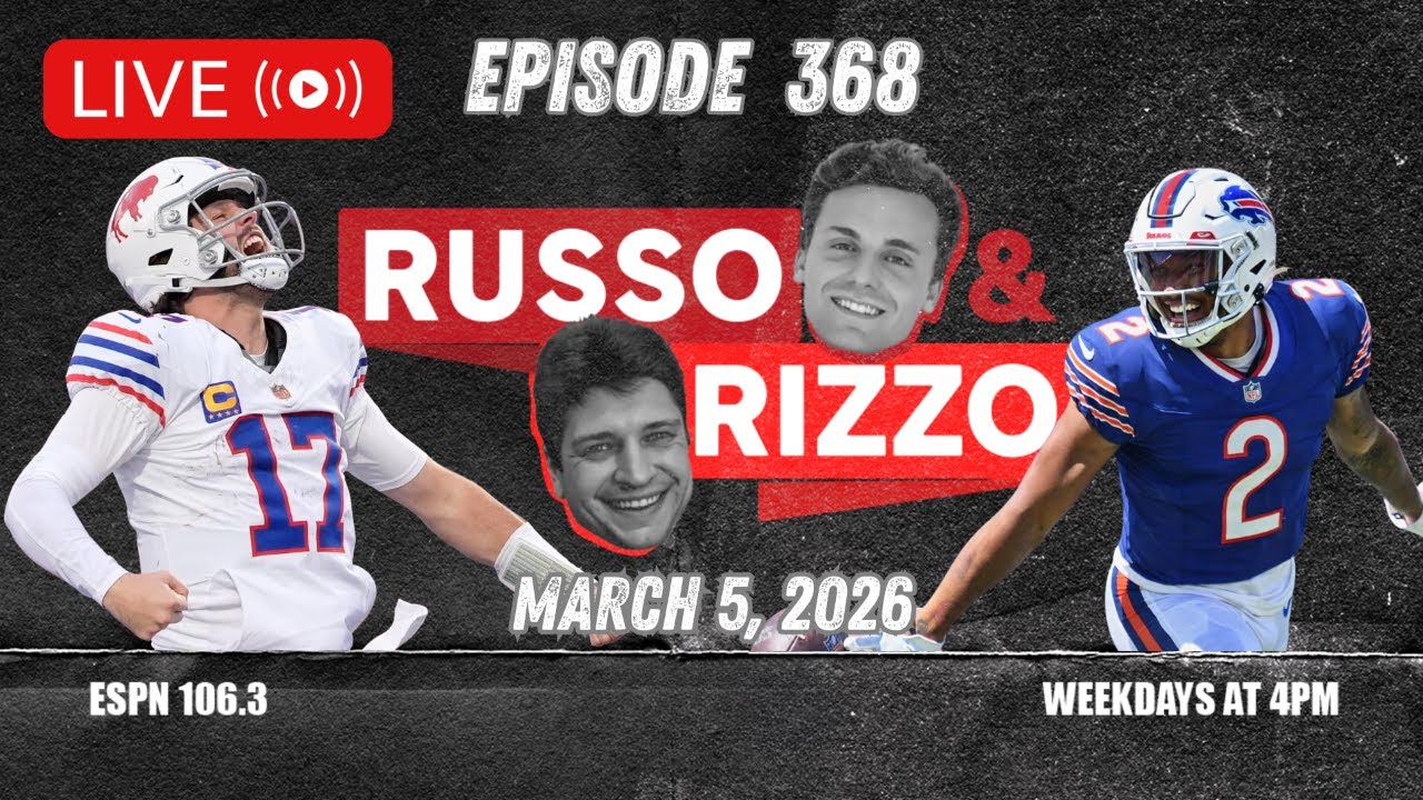 BILLS MAKE A BIG MOVE FOR A NEW WEAPON | Russo & Rizzo | Ep. 368 | 3-5-26