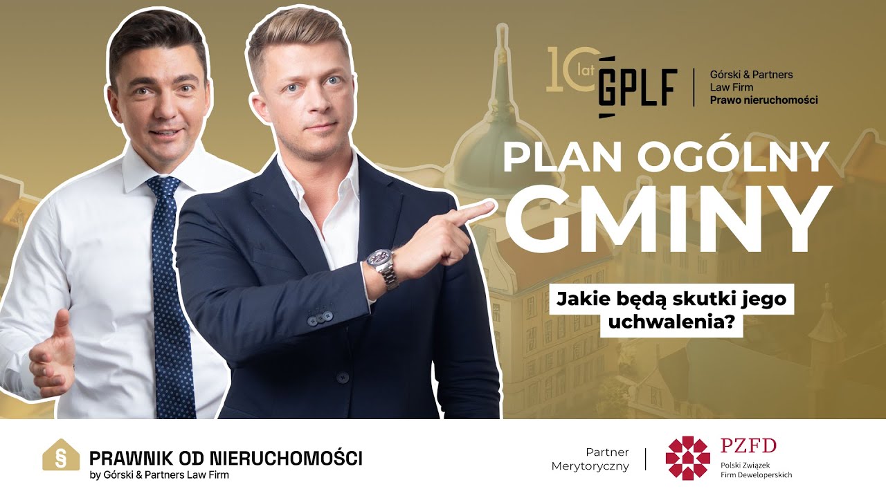Plany ogólne -  jakie skutki wywołają i co zmienią dla właścicieli działek oraz inwestorów?
