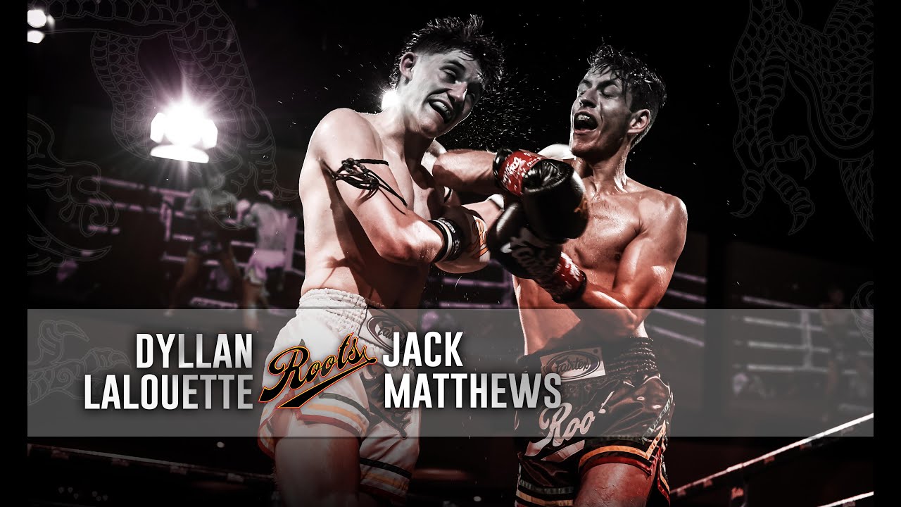 Roots Muaythai 17: Dyllan Lalouette vs Jack Matthews