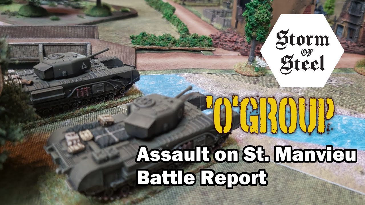 'O' Group Assault on St  Manvieu Battle Report | Storm of Steel Wargaming