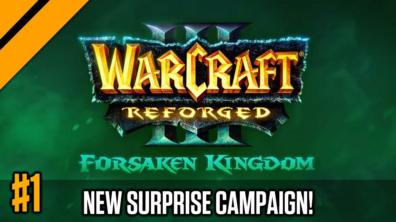 BLIZZARD'S NEW WC3 CAMPAIGN! - Forsaken Kingdom | Day9