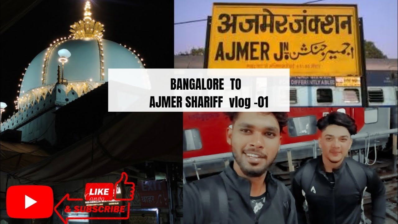BANGALORE TO AJMER SHARIFF |BY AJMER EXPRESS |TRAVELLING BLOG OF The7Teen|