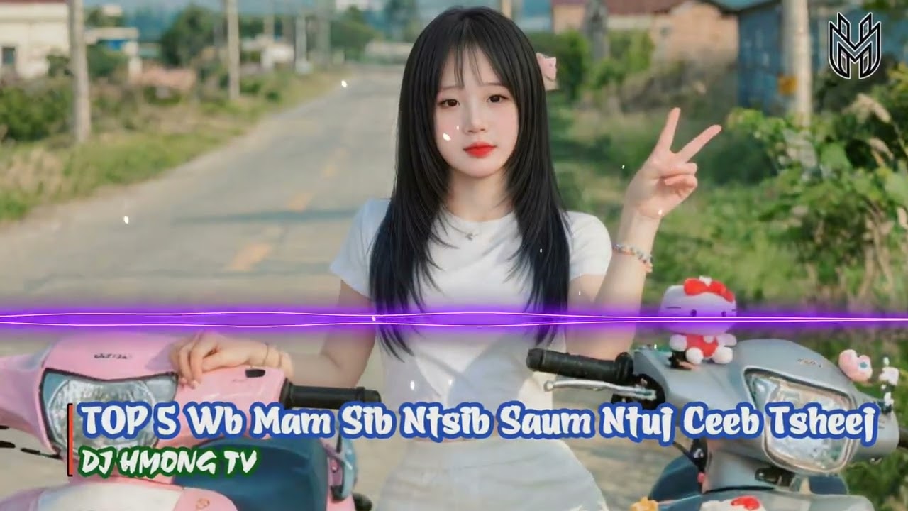 TOP 5 Nkauj Hmoob Remix Kho Siab Zoo Mloog Tshaj | Mam Sib Ntsib Saum Ntuj Ceeb Tsheej Remix
