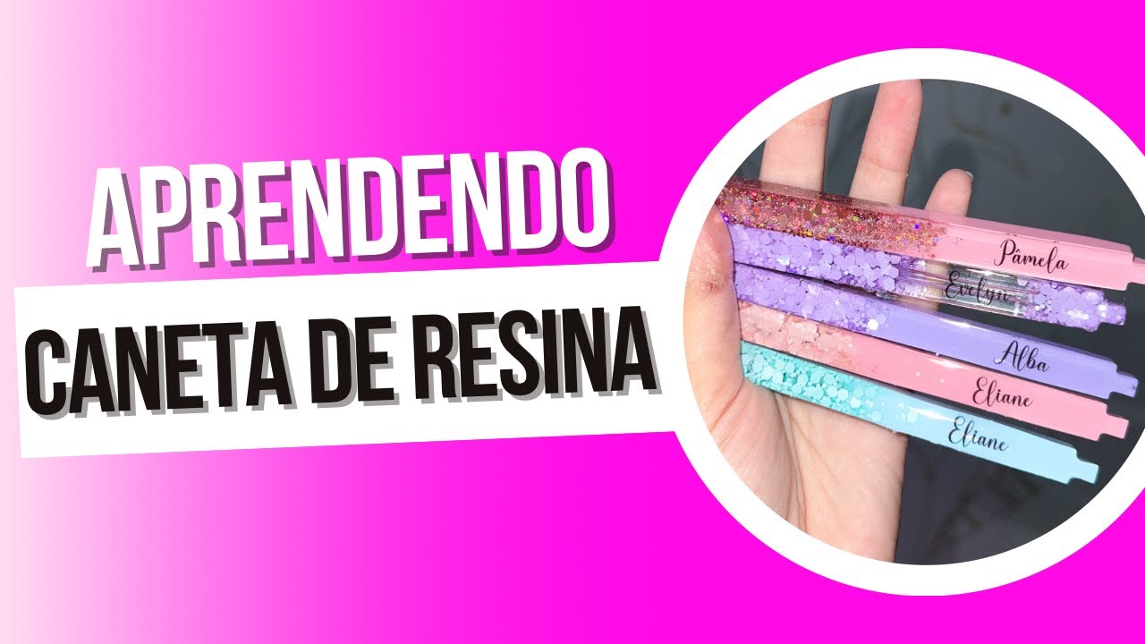 CANETA DE RESINA [PASSO A PASSO] - APRENDA DE UMA VEZ POR TODAS
