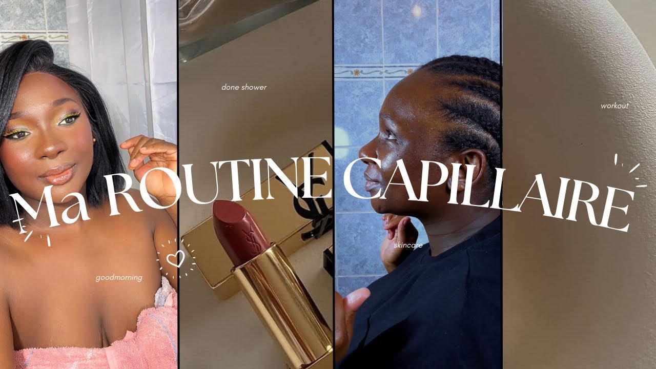 Ma Routine Capillaire ✨✨