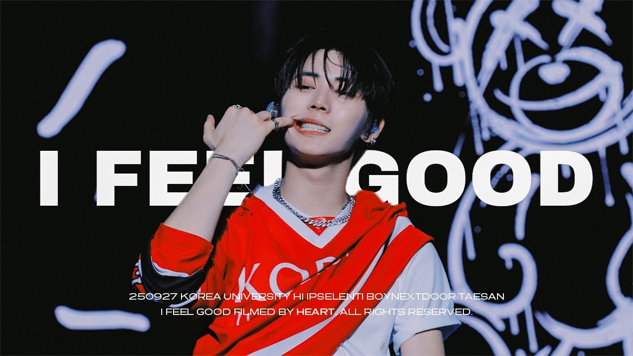 [4K] 250927 하이 입실렌티 I Feel Good (Encore Stage) [보이넥스트도어 태산] TAESAN FOCUS FANCAM
