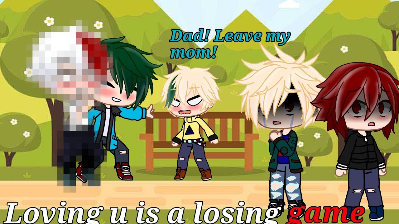 《 Loving u is a losing game 》| Bnha / Omegaverse Au | &iquest;Bakudeku o tododeku? | Gacha Club MeMe