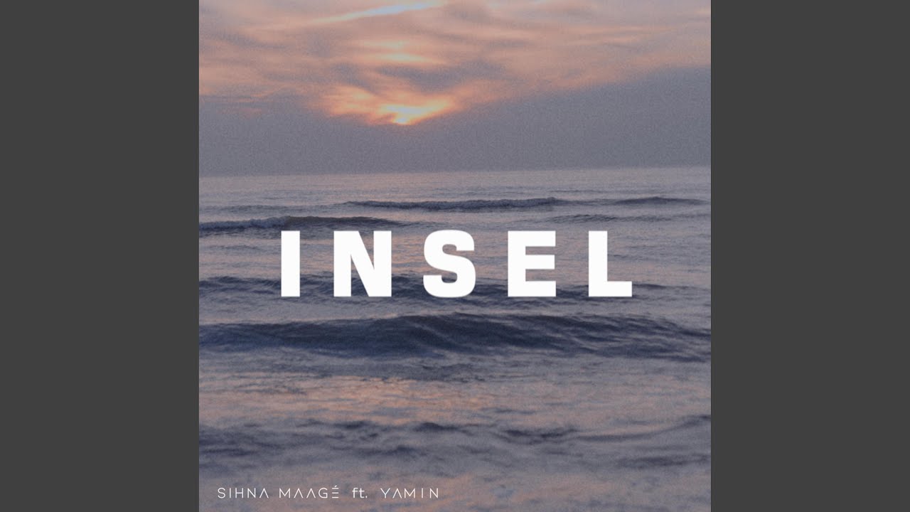 Insel (feat. YAMIN)