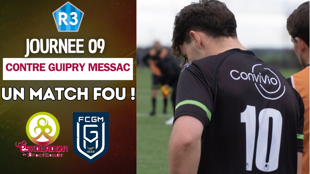 UN MATCH DINGUE JUSQU’AU BOUT  😱 (Eskouadenn vs Guipry-Messac) [INSIDE FOOT]